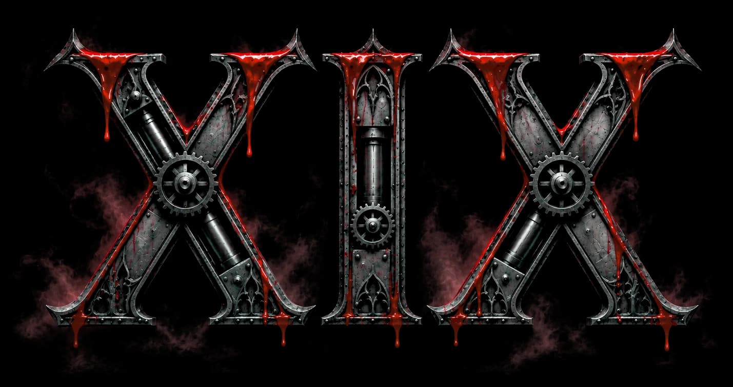 XIX in riveted chrome roman numerals, dripping with blood